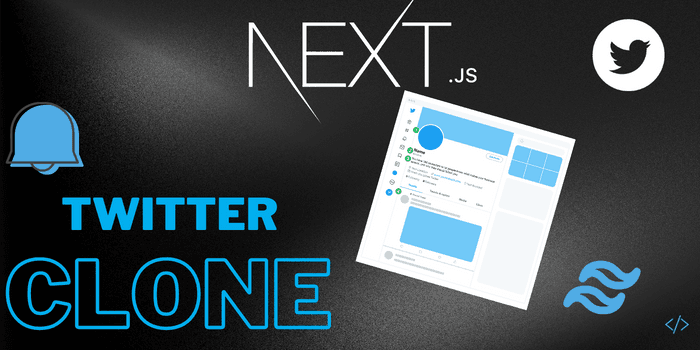 Twitter Clone - Next JS